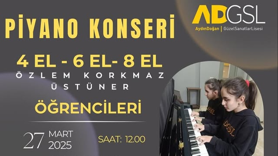 “4 EL, 6 EL, 8 EL PİYANO KONSERİ” GERÇEKLEŞTİRDİK.