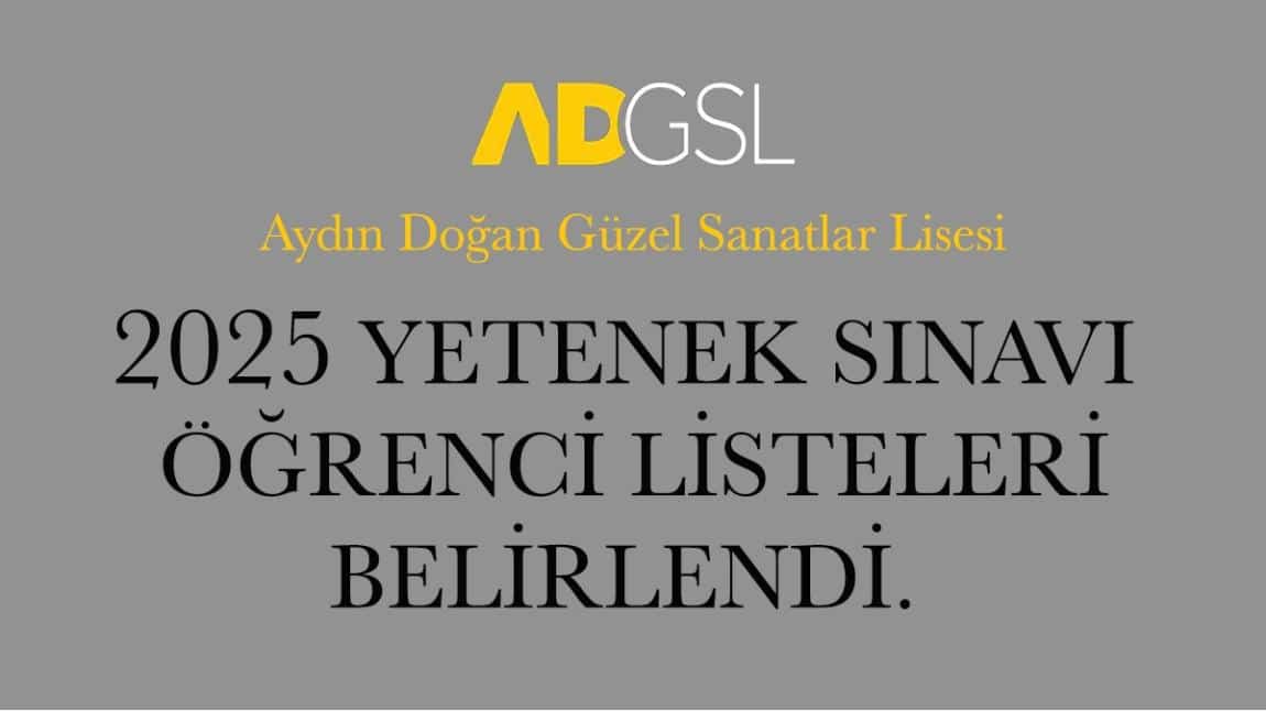 AYDIN DOĞAN GÜZEL SANATLAR LİSESİ YETENEK SINAVINA BAŞVURU YAPAN ÖĞRENCİ LİSTESİ 2025